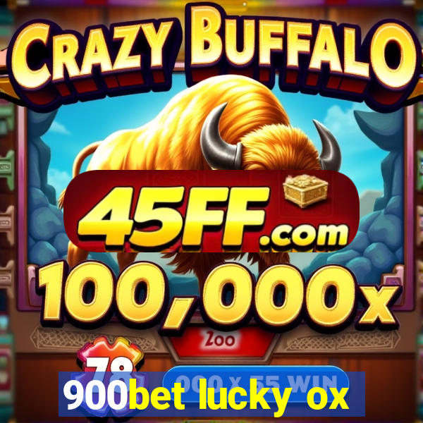 900bet lucky ox
